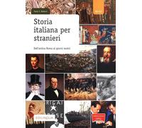 Storia italiana per stranieri. Dall'antica Roma ai giorni nostri - Balboni...