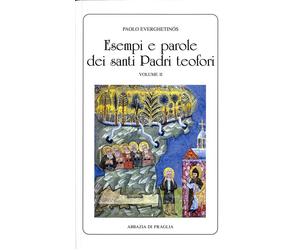 Libri Paolo EverghetinÃ³s - Esempi E Parole Dei Santi Padri Teofori