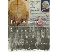 Libri Paolo Gaspari - Preti In Battaglia #05