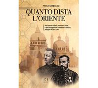 Libri Paolo Gerbaldo - Quanto dista l'Oriente - 2023