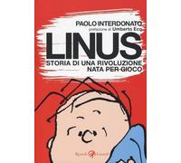 Linus. Storia di una rivoluzione nata per gioco