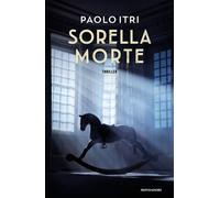 Libri Paolo Itri - Sorella Morte