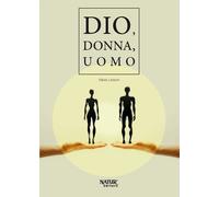 Libri Paolo Lissoni - Dio, Donna, Uomo
