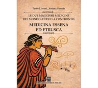 Libri Paolo Lissoni - Le Due Maggiori Medicine Del Mondo Antico A Confronto: Med