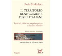 Libri Paolo Maddalena - Il Territorio Bene Comune Degli Italiani. Proprieta Coll
