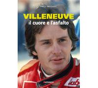 Libri Paolo Marcacci - Villeneuve. Il Cuore E L'asfalto