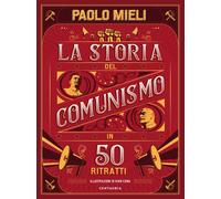 Libri Paolo Mieli - La Storia Del Comunismo In 50 Ritratti