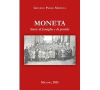 Moneta. Storia di famiglia e di pentole