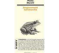 Libri Paolo Morelli - Sragionamenti Sull'anarchia