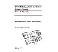 Libri Paolo Natale / Fasano Luciano M. / Roberto Biorcio - Schede Bianche. Perch
