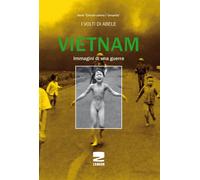 Libri Paolo Nespoli - Vietnam. Immagini di una guerra - 2013