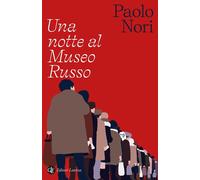 Libri Paolo Nori - Una Notte Al Museo Russo