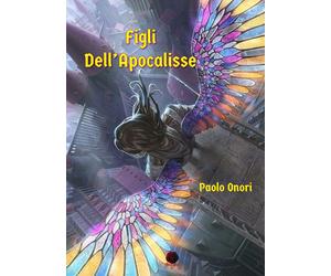Libri Paolo Onori - Figli Dell'apocalisse