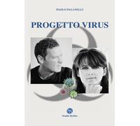 Libri Paolo Paganelli - Progetto virus - 2021