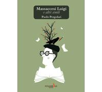 Libri Paolo Pergolari - Massaccesi Luigi e altri simili - 2018