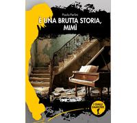 Libri Paolo Perlini - E' Una Brutta Storia, Mimi