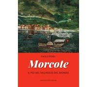 Libri Paolo Poma - Morcote. Il più bel villaggio del mondo - 2017
