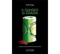 Libri Paolo Ponga - Il cilindro di giada - 2020