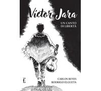 Libri Paolo Primavera - Víctor Jara. Un canto di libertà - 2024