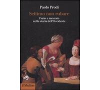 Settimo non rubare. Furto e mercato nella storia dell'Occidente