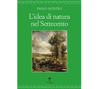 Libri Paolo Quintili - L' Idea Di Natura Nel Settecento