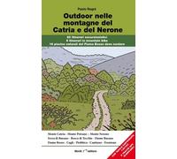 Libri Paolo Ragni - Outdoor Nelle Montagne Del Catria E Del Nerone. 20 Itinerari