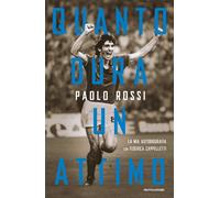 Libri Paolo Rossi / Federica Cappelletti - Quanto Dura Un Attimo