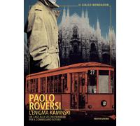 Libri Paolo Roversi - L' Enigma Kaminski. Un Caso Alla Vecchia Maniera Per Il Co