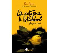Libri Paolo Rumiz / Miorelli Cosimo - La Cotogna Di Istanbul. Graphic Novel