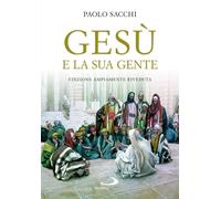 Libri Paolo Sacchi - Gesu E La Sua Gente