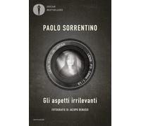 Libri Paolo Sorrentino - Gli Aspetti Irrilevanti