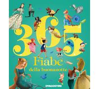 365 fiabe della buonanotte. Ediz. a colori