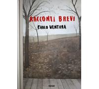 Libri Paolo Ventura - Racconti Brevi