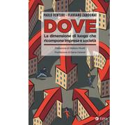 Libri Paolo Venturi / Flaviano Zandonai - Dove. La Dimensione Di Luogo Che Ricom