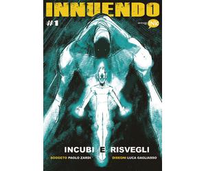 Libri Paolo Zardi - Innuendo. Vol. 1: Incubi e risvegli - 2018