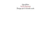 Libri Papanek Victor - Design Per Il Mondo Reale. Ecologia Umana E Cambiamento S