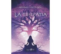 Libri Pappalardo Armando - La Telepatia