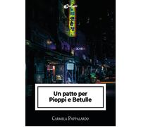 Libri Pappalardo Carmela - Un Patto Per Pioppi E Betulle