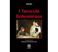 Libri Papus - I tarocchi bohemiénne - 2018