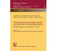 Libri Paradigmi Del Processo Penale In Un Mondo In Trasformazione. Atti Del Conv