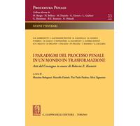 Libri Paradigmi Del Processo Penale In Un Mondo In Trasformazione. Atti Del Conv