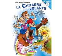 LA CHITARRA VOLANTE VOL. 1 + PLAYLIST ON-LINE - VITO NICOLA PARADISO - NUOVA ED.