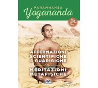 Libri Paramhansa Yogananda (Swami) - Affermazioni Scientifiche Di Guarigione E M