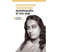 Libri Paramhansa Yogananda (Swami) - Autobiografia Di Uno Yogi