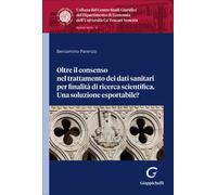 Libri Parenzo Beniamino - Oltre Il Consenso Nel Trattamento Dei Dati Sanitari Pe