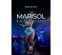 Libri Paride de Paola - Marisol e altri racconti - 2023 (CEIFDA)