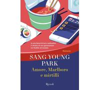 Libri Park Sang Young - Amore, Marlboro E Mirtilli