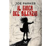 Libri Parker Joe - Il Gioco Del Silenzio