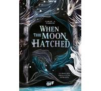 Libri Parker Sarah A. - When The Moon Hatched. La Ballata Della Luna Infranta