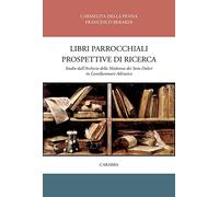 Libri parrocchiali e prospettive di ricerca. Studio dall'archivio della Madonna dei sette dolori in Castellammare adriatico